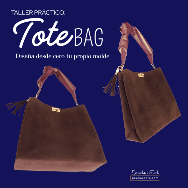 Taller práctico: Tote bag diseña desde cero tu propio molde
